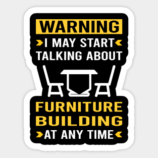Warning Furniture Building Carpentry Carpenter Sticker